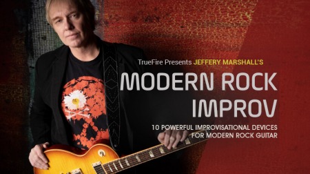 Truefire Jeffery Marshall's Modern Rock Improv TUTORiAL